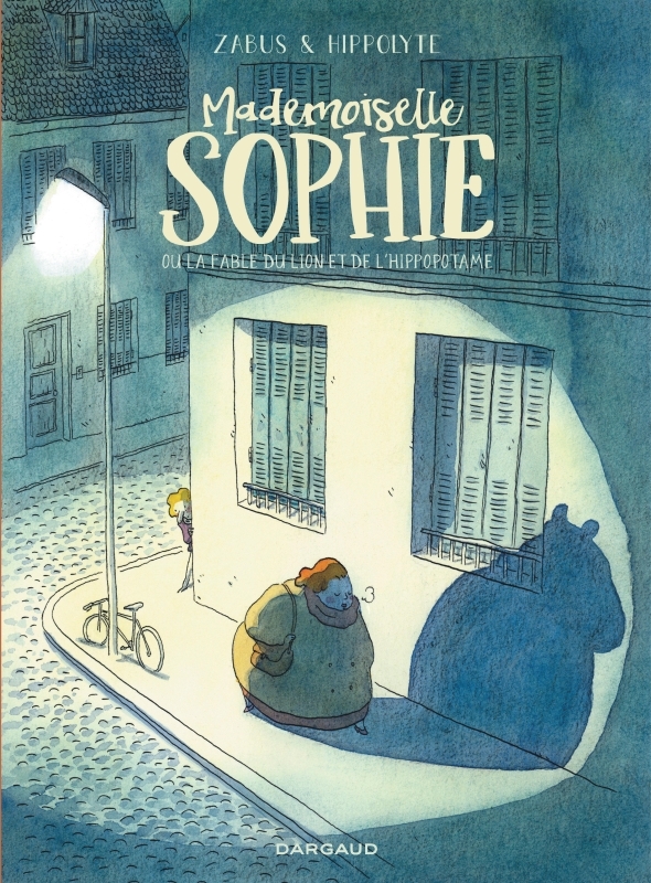 Mademoiselle Sophie ou la fable du lion et de l'hippopotame - Zabus Zabus, Hippolyte Hippolyte, ZABUS, Hippolyte, ZABUS, Hippolyte - DARGAUD Mademoiselle Sophie ou la fable du lion et de l'hippopotame - Zabus Zabus, Hippolyte Hippolyte, ZABUS, Hippolyte, ZABUS, Hippolyte - DARGAUD