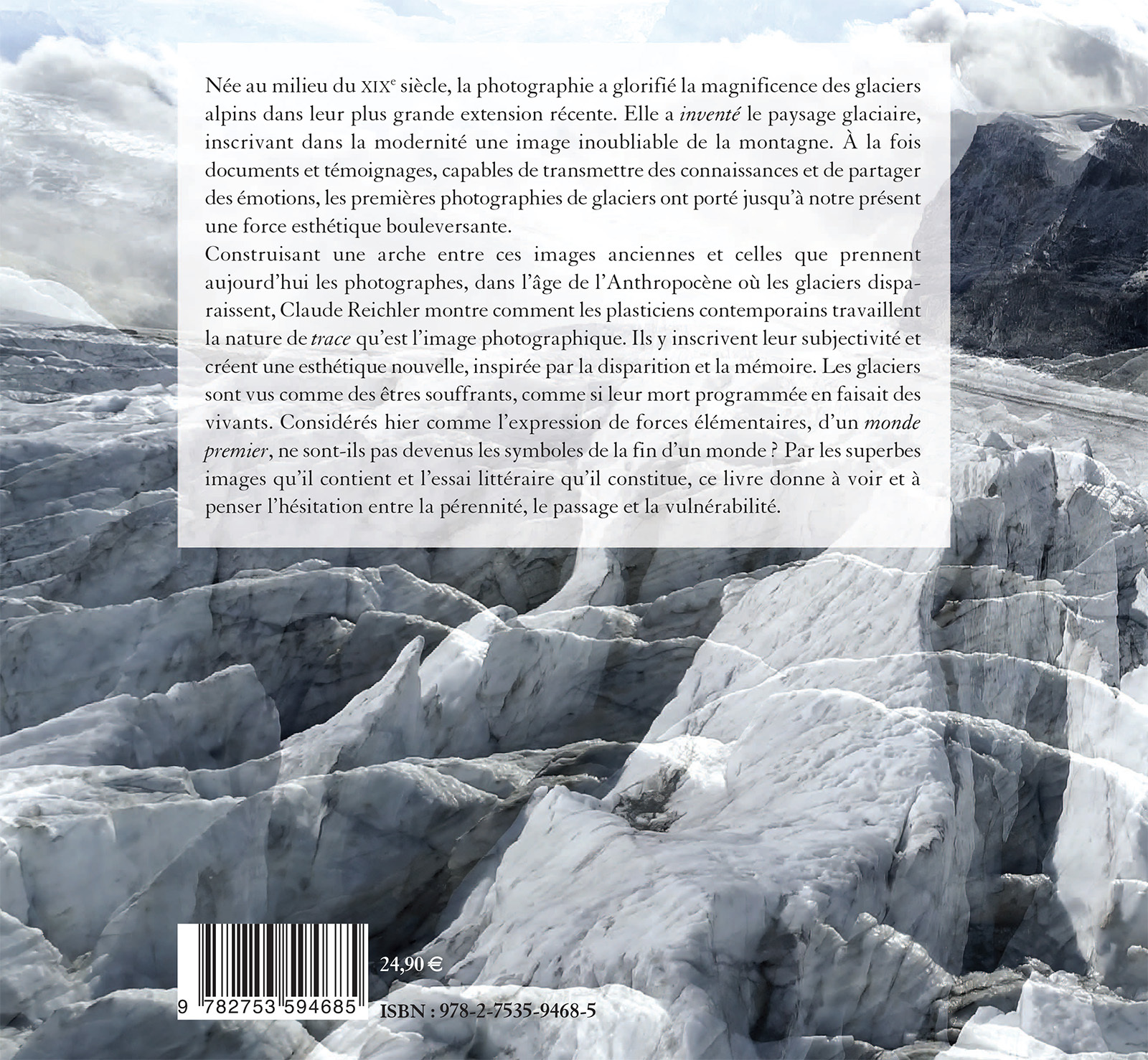 Les glaciers des Alpes et la photographie -  REICHLER CLAUDE, Claude Reichler - PU RENNES