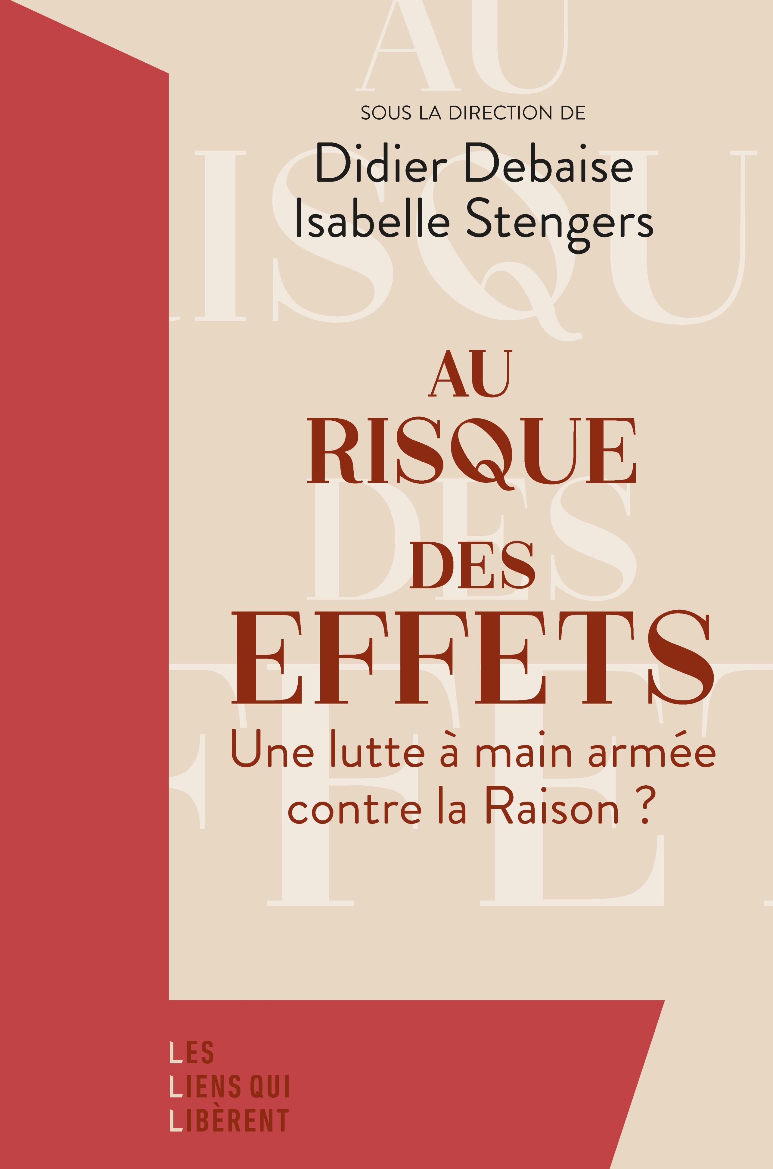 Au risque des effets - Isabelle Stengers, Didier Debaise - LIENS LIBERENT Au risque des effets - Isabelle Stengers, Didier Debaise - LIENS LIBERENT